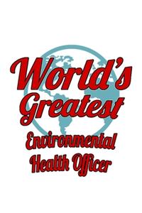 World's Greatest Environmental Health Officer