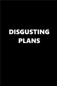 2020 Weekly Planner Funny Theme Disgusting Plans Black White 134 Pages