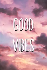 Good Vibes