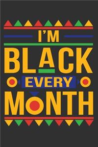 I'm Black Every Month