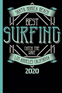 Santa Monica Beach Best Surfing Catch The Wave Los Angeles California 2020