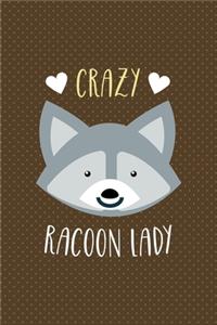 Crazy Racoon Lady