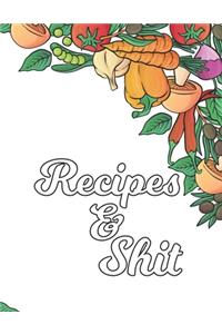 Recipes & Shit