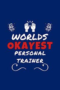 Worlds Okayest Personal Trainer