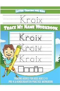 Kroix Letter Tracing for Kids Trace my Name Workbook