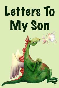 Letters to my son