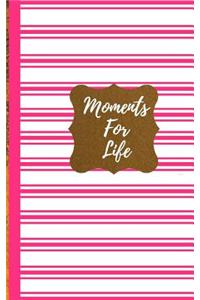 Moment For Life- Pink