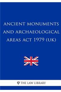 Ancient Monuments and Archaeological Areas Act 1979 (UK)