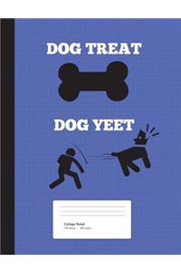 Dog Treat, Dog YEET! Composition Notebook