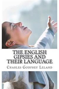 The English Gipsies and Their Language