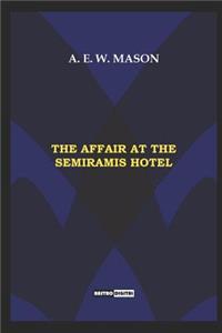 The Affair at the Semiramis Hotel