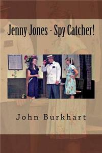 Jenny Jones - Spy Catcher!