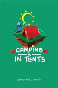 Camping Is In Tents