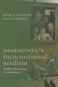 Dostoevsky's Incarnational Realism