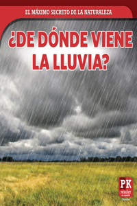 ¿De Dónde Viene La Lluvia? (Where Rain Comes From)