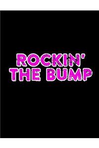 Rockin' The Bump