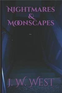 Nightmares & Moonscapes
