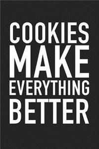 Cookies Make Everything Better