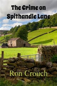 Crime on Spithandle Lane