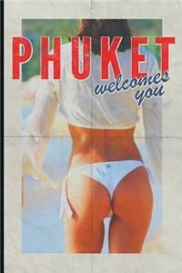 Phuket Welcomes You