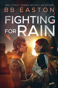 Fighting for Rain