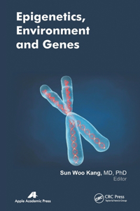 Epigenetics, Environment, and Genes