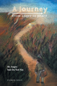 Journey From Anger to Peace
