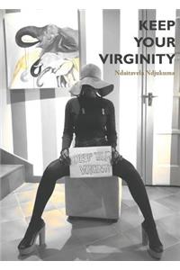 Keep Your Virginity