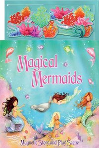 Magnetic Play And Learn: Magical Mermaids