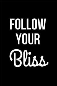 Follow Your Bliss