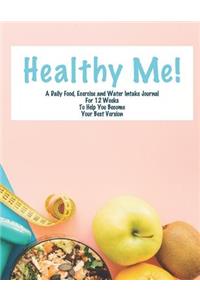 Healthy Me!