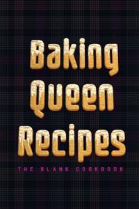 Baking Queen Recipes ~ the Blank Journal