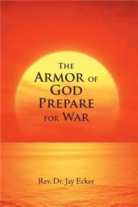 Armor of God Prepare for War