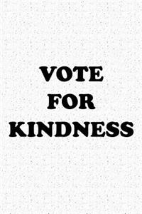 Vote for Kindness