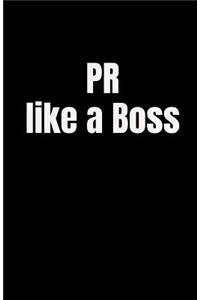 PR like a Boss