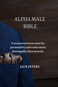 Alpha Male Bible