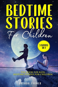 Bedtime Stories For Children (3 Books in 1)