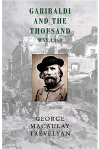 Garibaldi and the Thousand: May 1860