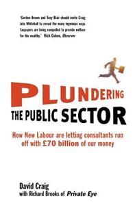 Plundering the Public Sector