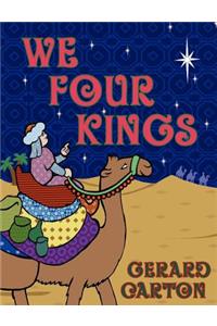 We Four Kings
