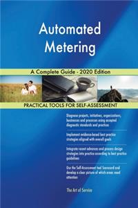 Automated Metering A Complete Guide - 2020 Edition
