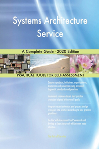 Systems Architecture Service A Complete Guide - 2020 Edition