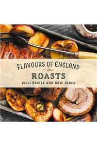 Flavours of England: Roasts