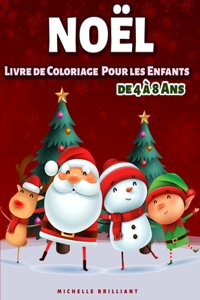Noël Livre de coloriage pour les enfants de 4 à 8 ans