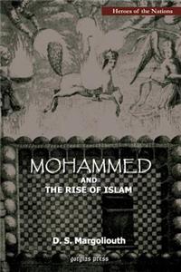 Mohammed and The Rise of Islam