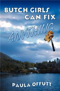 Butch Girls Can Fix Anything