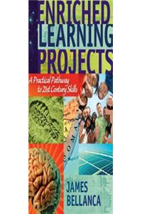 Enriched Learning Projects