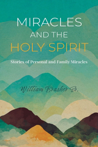 Miracles and the Holy Spirit