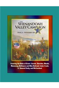 The Shenandoah Valley Campaign