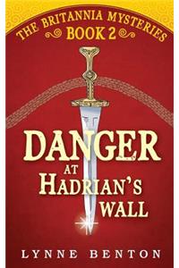 Danger at Hadrian's Wall